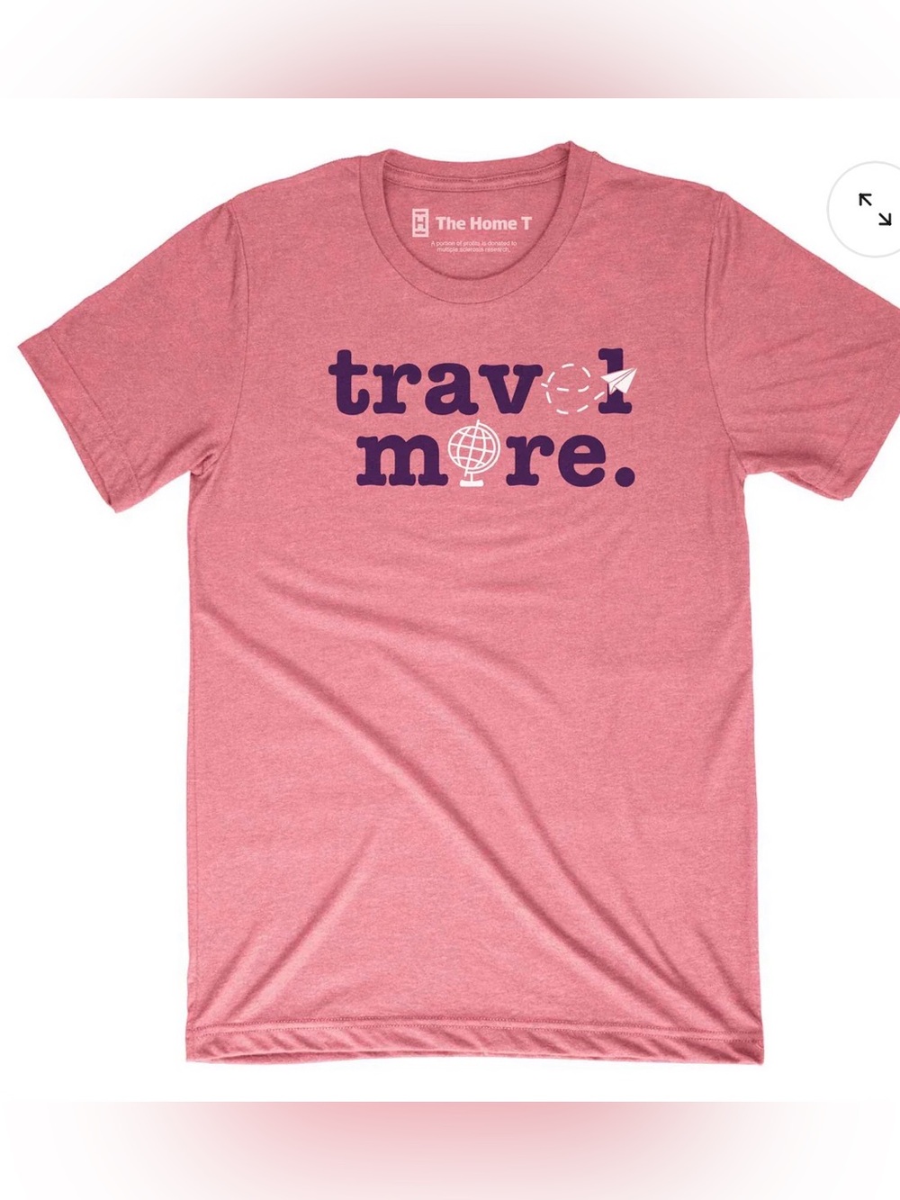 NEW! The Home T Travel More Pink Graphic Tee